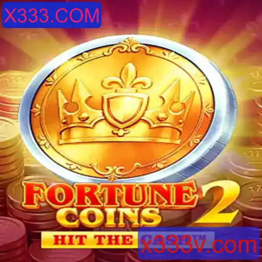 Descubra as Aventuras de FortuneCoins2 no Mundo de X333.COM