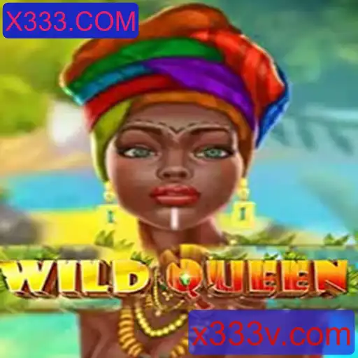 WildQueen: Descubra o Empolgante Mundo de Aventura de X333.COM